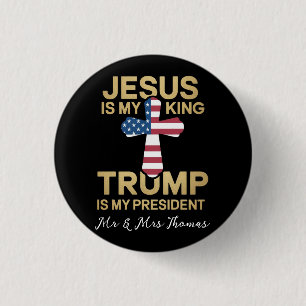 Jesus ist mein König, Trump ist mein Präsident. Button