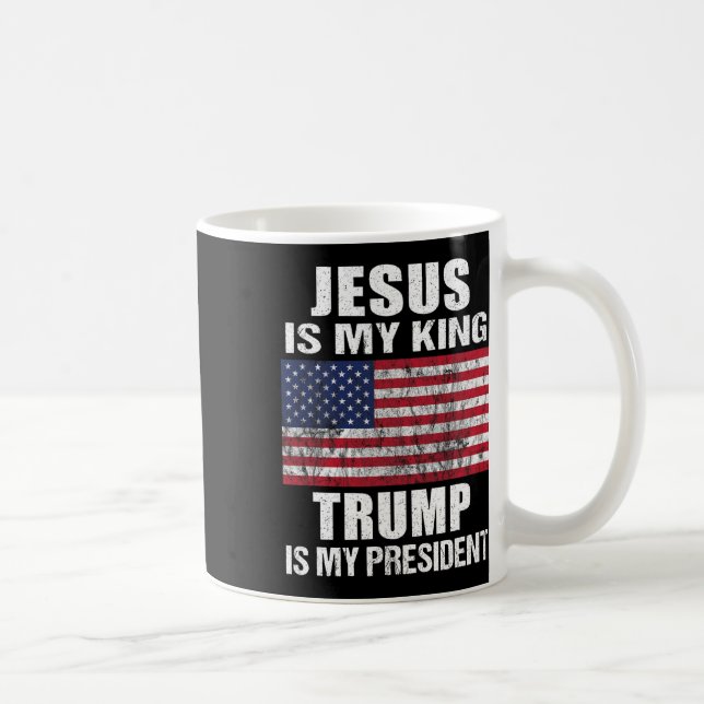 Jesus ist mein König Trump ist mein Präsident Kaffeetasse (Rechts)