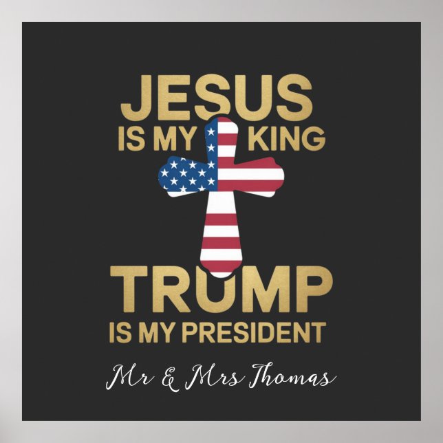 Jesus ist mein König, Trump ist mein Präsident. Poster (Vorne)