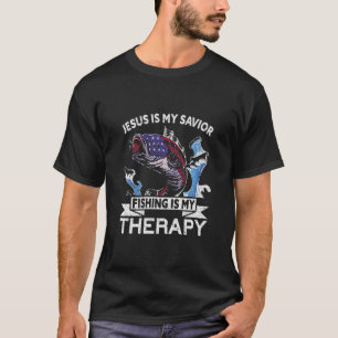 Jesus ist mein Retter Fischen ist meine Therapie F T-Shirt