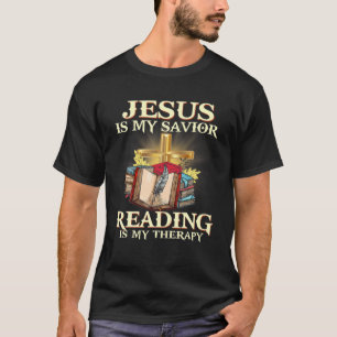Jesus ist mein Retter Lesen ist meine Therapie Jes T-Shirt