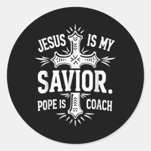 Jesus ist mein Retter Papst ist mein Coach Christl Runder Aufkleber