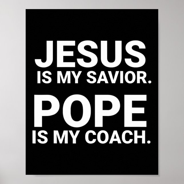 Jesus ist mein Retter Papst ist mein Coach Poster (Vorne)