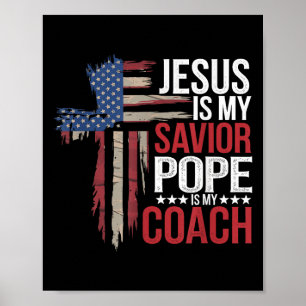 Jesus ist mein Retter Papst ist mein Coach religiö Poster