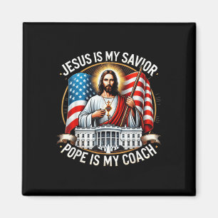Jesus ist mein Retter Papst ist mein Coach Trump W Magnet