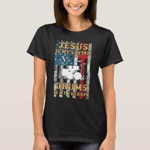 Jesus ist mein Retter Trommeln sind meine Therapie T-Shirt