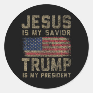 Jesus ist mein Retter Trump ist mein Präsident _1 Runder Aufkleber