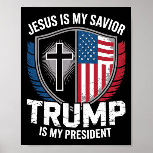 Jesus ist mein Retter Trump ist mein Präsident für Poster