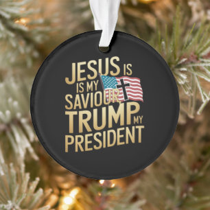 Jesus ist mein Retter, Trump ist mein Präsident Ornament