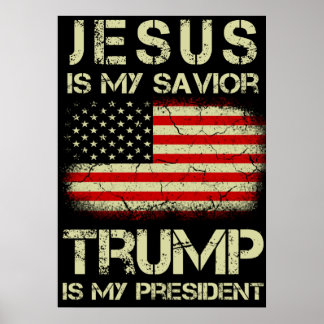 Jesus ist mein Retter Trump ist mein Präsident Poster