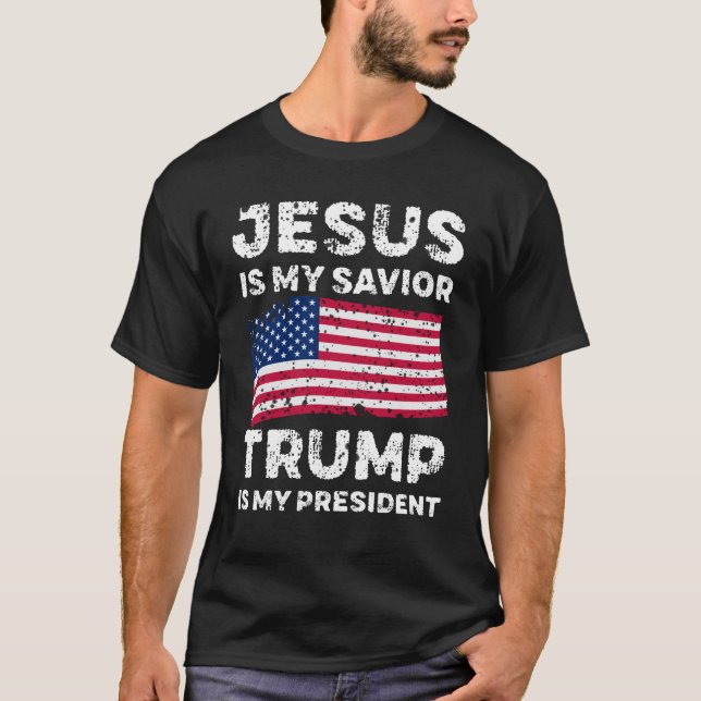 Jesus ist mein Retter Trump ist mein Präsident T-Shirt (Vorderseite)