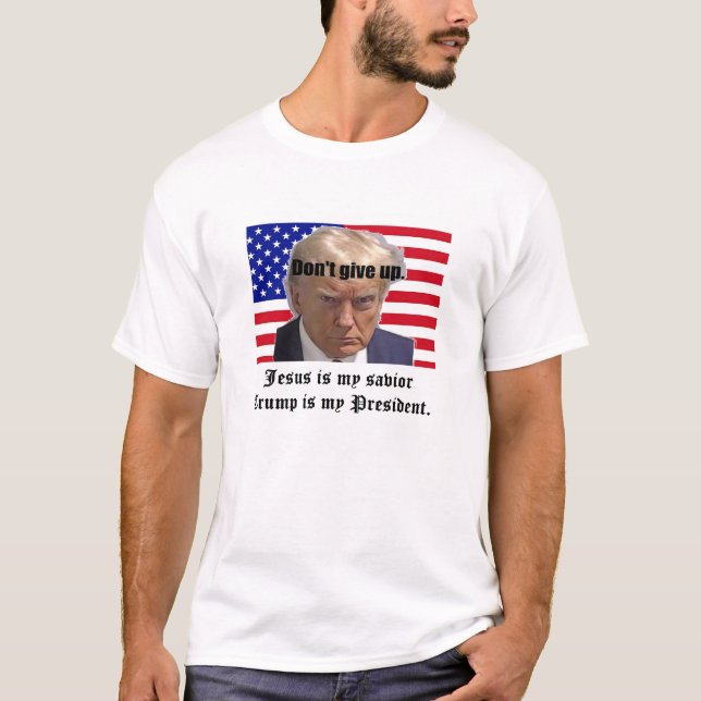 Jesus ist mein Retter Trump ist mein Präsident T-Shirt (Vorderseite)