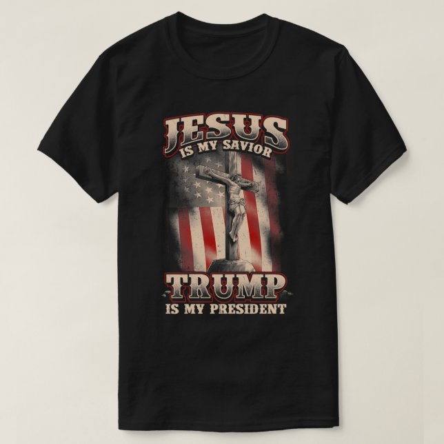 Jesus ist mein Retter Trump ist mein Präsident T-Shirt (Design vorne)