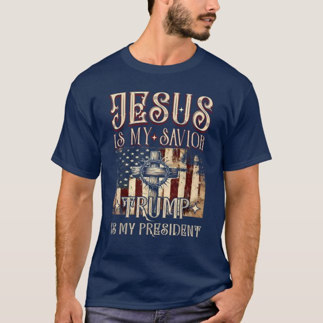 Jesus ist mein Retter Trump ist mein Präsident T-Shirt (Vorderseite)