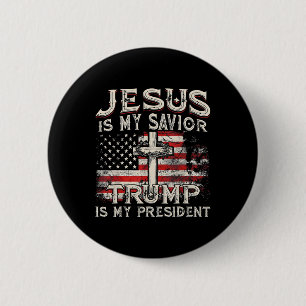 Jesus ist mein Retter Trump ist mein Präsident Tru Button