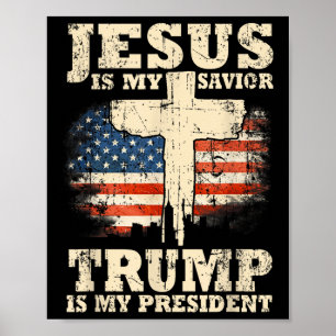 Jesus ist mein Retter Trump ist mein Präsident Tru Poster
