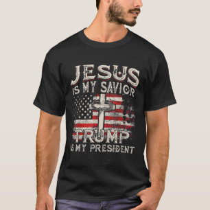 Jesus ist mein Retter Trump ist mein Präsident Tru T-Shirt