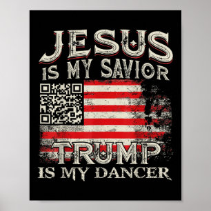 Jesus ist mein Retter Trump ist mein Tänzer Qr Tru Poster
