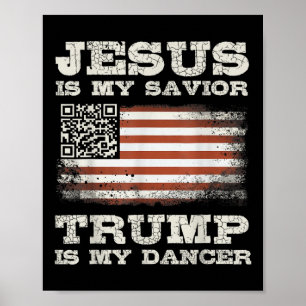 Jesus ist mein Retter Trump ist mein Tänzer Qr Tru Poster