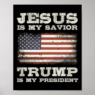 Jesus ist mein Retter Trump mein Präsident Christl Poster