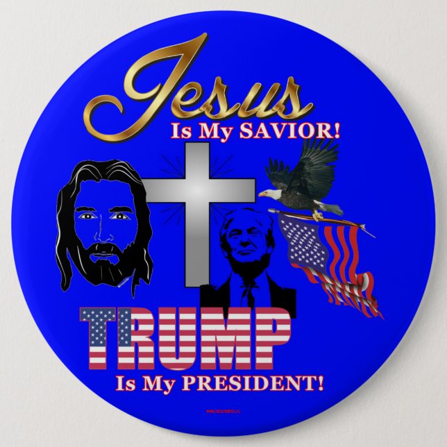 JESUS IST MEIN SAVIOR TRUMP IST MEIN PRÄSIDENT! BUTTON (Vorderseite)