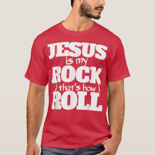Jesus ist mein Stein und so rolle ich Shirt für Ch