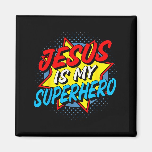 Jesus ist mein Superheld  Magnet (Vorne)