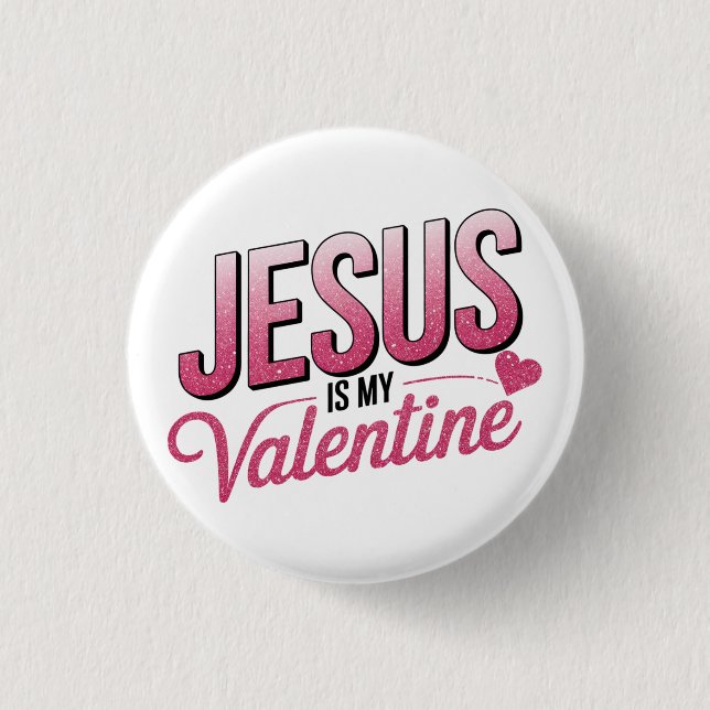 Jesus ist mein Valentin Button (Vorderseite)