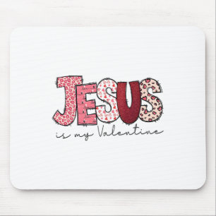 Jesus ist mein Valentiner Religiöser Gott Christli Mousepad