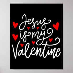 Jesus ist mein Valentins-Shirt Christliches Valent Poster