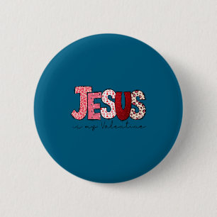 Jesus ist mein Valentinstag Christlicher Glaube Re Button