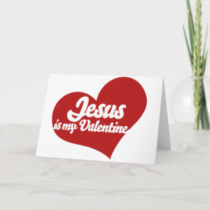 Jesus ist mein Valentinstag Feiertagskarte