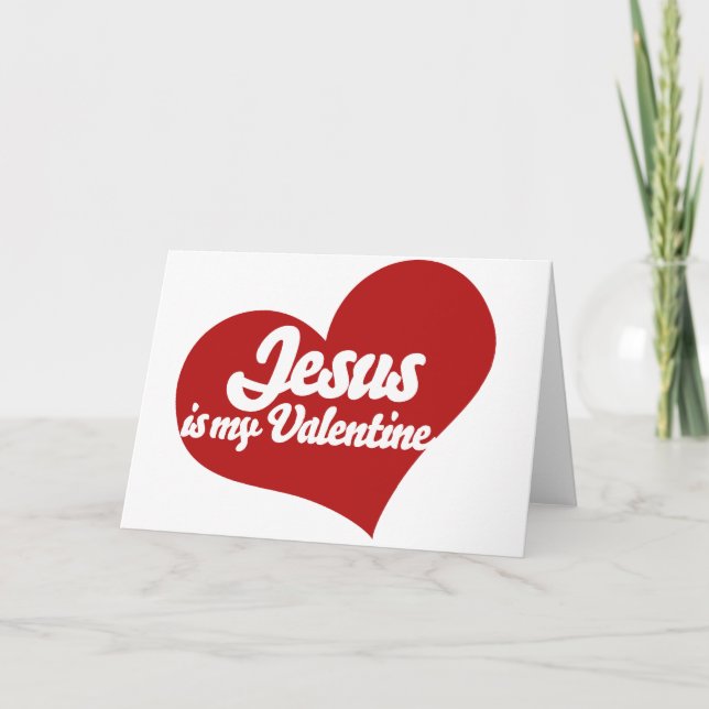 Jesus ist mein Valentinstag Feiertagskarte (Vorderseite)