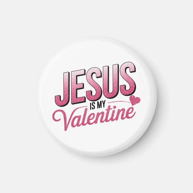 Jesus ist mein Valentinstag Magnet (Vorne)