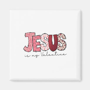 Jesus ist mein Valentinstag religiöser Gott christ Magnet