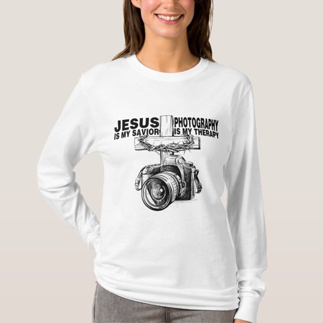 Jesus ist meine Retter-Fotografie ist meine Therap T-Shirt (Vorderseite)