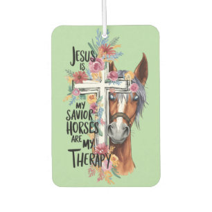 Jesus ist meine Retter Pferde sind meine Therapie  Autolufterfrischer
