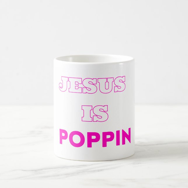 Jesus ist Poppin Classic Tasse Version 1 (Mittel)