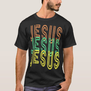 Jesus Jesus Jesus Jesus Jesus (Simulation Neon Sig T-Shirt