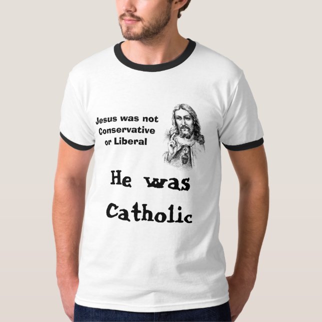 Jesus, Jesus war nicht konservativ oder, H… T-Shirt (Vorderseite)