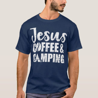 Jesus Kaffee und Camping lustig T-Shirt