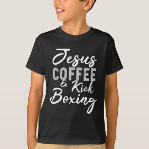 Jesus Kaffee und Kickboxen Lustige Matial Arts Arb T-Shirt