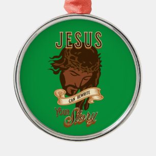 Jesus kann dein Geschichtenschmuck umschreiben Ornament Aus Metall