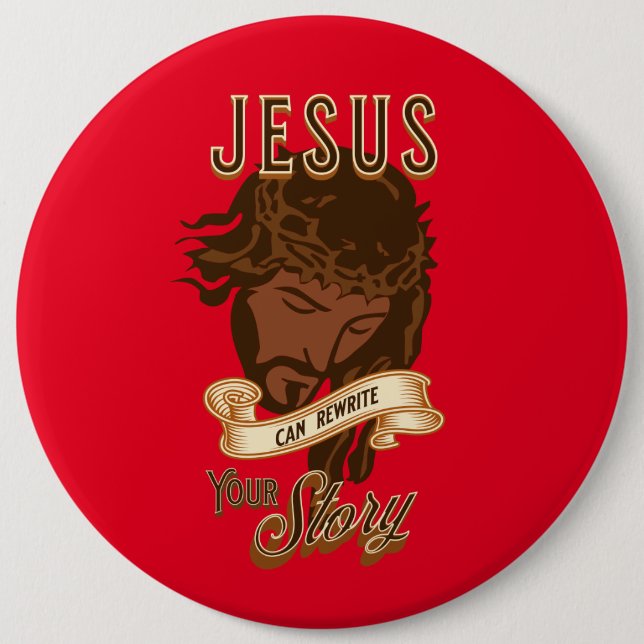 Jesus kann deine Geschichte umschreiben Button (Vorderseite)