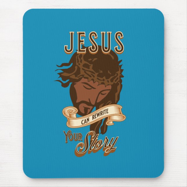 Jesus kann deine Geschichte umschreiben Mousepad (Vorne)