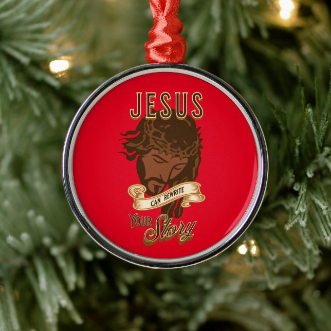 Jesus kann deine Geschichte umschreiben Ornament Aus Metall (Baum)