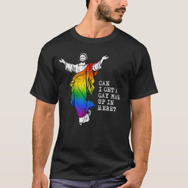 Jesus: Kann ich einen Homosexuellen hier hinein be T-Shirt (Vorderseite)