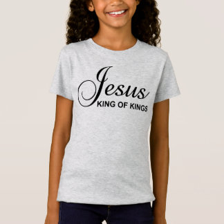 Jesus King of Kings Girls T-Shirt