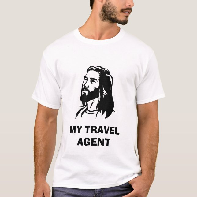 Jesus-Klippkunst, MEIN REISE-AGENT T-Shirt (Vorderseite)