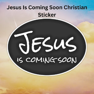 Jesus kommt bald auf dem Vinyl-Sticker nach Maß Aufkleber